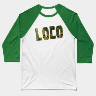 Loco Baseball T-Shirt